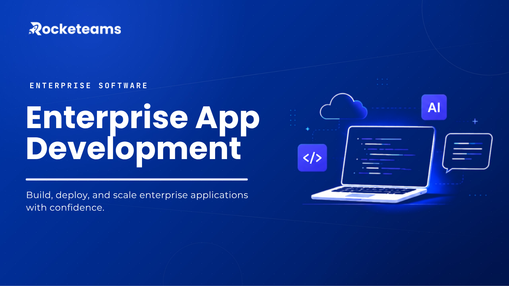 Enterprise App Development & Deployment